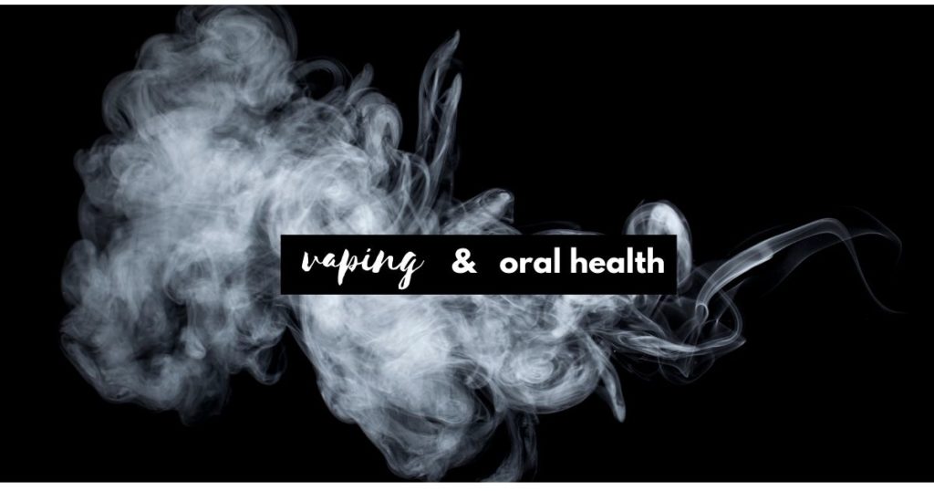 vaping and oral health blog